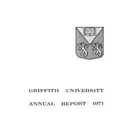 Annual Report 1971 Griffith University